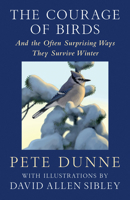 The Courage of Birds: And the Often Surprising Ways They Survive Winter 1645022579 Book Cover