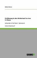 Einführung in den Hürdenlauf in einer 9. Klasse: Lehrprobe im Fach Sport - Gymnasium 3640370775 Book Cover