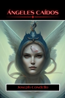 Ángeles Caídos B0BS2Q9PM6 Book Cover