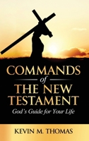 Commands of the New Testament 1948265095 Book Cover