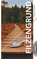 Filzengrund (German Edition) 3695104449 Book Cover