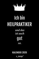 Kalender 2020 für Heilpraktiker: Wochenplaner / Tagebuch / Journal für das ganze Jahr: Platz für Notizen, Planung / Planungen / Planer, Erinnerungen und Sprüche (German Edition) 1670924742 Book Cover