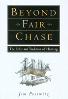 Beyond Fair Chase 1560442832 Book Cover