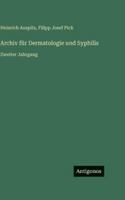 Archiv für Dermatologie und Syphilis: Zweiter Jahrgang (German Edition) 3566059293 Book Cover