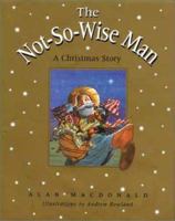 The Not-So-Wise Man 0802851967 Book Cover