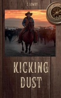Kicking Dust B0DYRLBKBT Book Cover