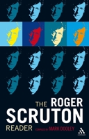 The Roger Scruton Reader 1441115382 Book Cover