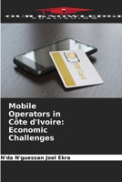 Mobile Operators in Côte d'Ivoire: Economic Challenges 6205962500 Book Cover
