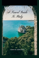 Wonderlust: A Travel Guide To Italy B0BVSXDHQ8 Book Cover