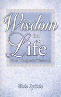 Wisdom for Life: The Principles for Well-Being 1551055104 Book Cover