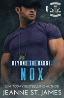 Beyond the Badge: Nox (Blue Avengers MC) 1954684983 Book Cover