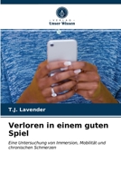 Verloren in einem guten Spiel 6203227293 Book Cover