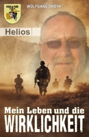 Mein Leben und die Wirklichkeit: Die Autobiografie des Einsatzveterans der Bundeswehr Wolfgang Groth (German Edition) 3964035785 Book Cover