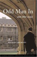 Odd Man in: And Other Essays (First Series--Creative Nonfiction) 0922811547 Book Cover