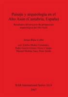 Paisaje y Arqueologia En El Alto Ason 1407300563 Book Cover