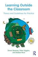 Learning Outside the Classroom: Theory and Guidelines for Practice 0415893623 Book Cover