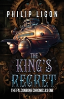 The King's Regret (The Falconbone Series) 1958448311 Book Cover