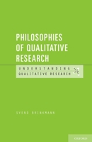 Philosophies of Qualitative Research (Understanding Qualitative Research) 019024724X Book Cover