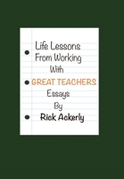 Life Lessons from Working with Great Teachers 166412165X Book Cover