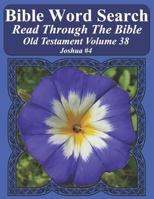 Bible Word Search Read Through the Bible Old Testament Volume 38: Joshua #4 Extra Large Print 1728732689 Book Cover