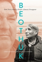 Beothuk: How Story Made a People (Almost) Disappear 022802630X Book Cover