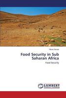 Food Security in Sub Saharan Africa: Food Security 3659168408 Book Cover
