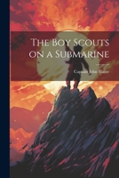 The Boy Scouts on a Submarine 9352972627 Book Cover