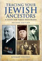 Tracing Your Jewish Ancestors: A Guide for Family Historians 1473821274 Book Cover