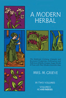 A Modern Herbal (Volume 2, I-Z and Indexes) 0486227995 Book Cover
