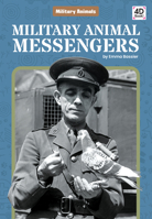 Military Animal Messengers 1532169965 Book Cover