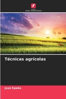 Técnicas agrícolas (Portuguese Edition) 6207753445 Book Cover