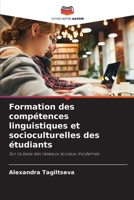 Formation des compétences linguistiques et socioculturelles des étudiants (French Edition) 620787319X Book Cover