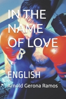 IN THE NAME OF LOVE: ENGLISH B0FK2MVJ6G Book Cover
