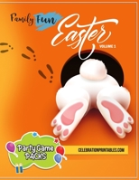 Family Fun EASTER Party Games Pack for Ages 8-12 & Adults ~ Volume 1: Bingo, Word Search, Charades, Scavenger Hunt & More! Challenge Your Family Members & Friends! B0916WQ14H Book Cover