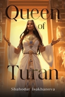 Queen of Turan 183671355X Book Cover
