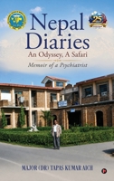 Nepal Diaries - An Odyssey, A Safari: Memoir of a Psychiatrist B0H2DC8293 Book Cover