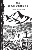 The Wanderers 0648781410 Book Cover