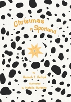 Christmas in Spotland (The Kingdom of Spotland) B0G58MMJ9R Book Cover