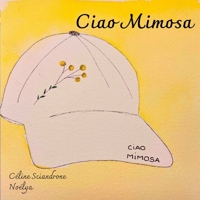 Ciao Mimosa (French Edition) B0F9RLX8GG Book Cover