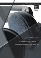 Outsourcing in Der It: Wirtschaftlichkeit, Umsetzung Und Aufbau Von Shared Service Centern 3954851709 Book Cover