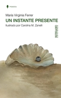 UN INSTANTE PRESENTE (Spanish Edition) B0FNKDYGW9 Book Cover