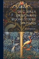 De C. Sollii Apollinaris Sidonii Studiis Statianis 1021412139 Book Cover