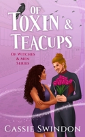 Of Toxin & Teacups B0F8C2G5HT Book Cover