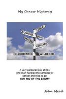 My Cancer Highway 1523257946 Book Cover
