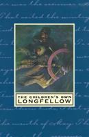 The Children's Own Longfellow (CIR Staff Paper) 0618118543 Book Cover