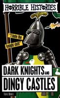 Dark Knights and Dingy Castles 1407179829 Book Cover