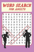 WORD SEARCH: FOR ADULTS B08SGFRZ1B Book Cover