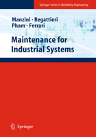 Maintenance for Industrial Systems (Springer Series in Reliability Engineering) 1848825749 Book Cover