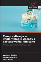 Temporalizacja w implantologii: Zasady i zastosowania kliniczne (Polish Edition) 6630031148 Book Cover