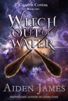 Witch out of Water B08VYLP47L Book Cover